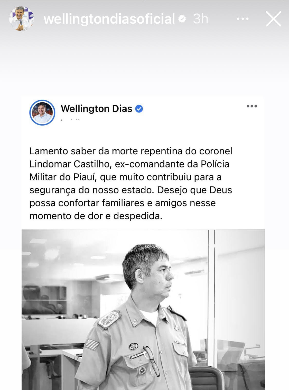 Ministro do Combate à Fome, Wellington Dias lamenta morte do coronel Lindomar Castilho, a quem teve como auxiliar direto na segurança pública quando governador