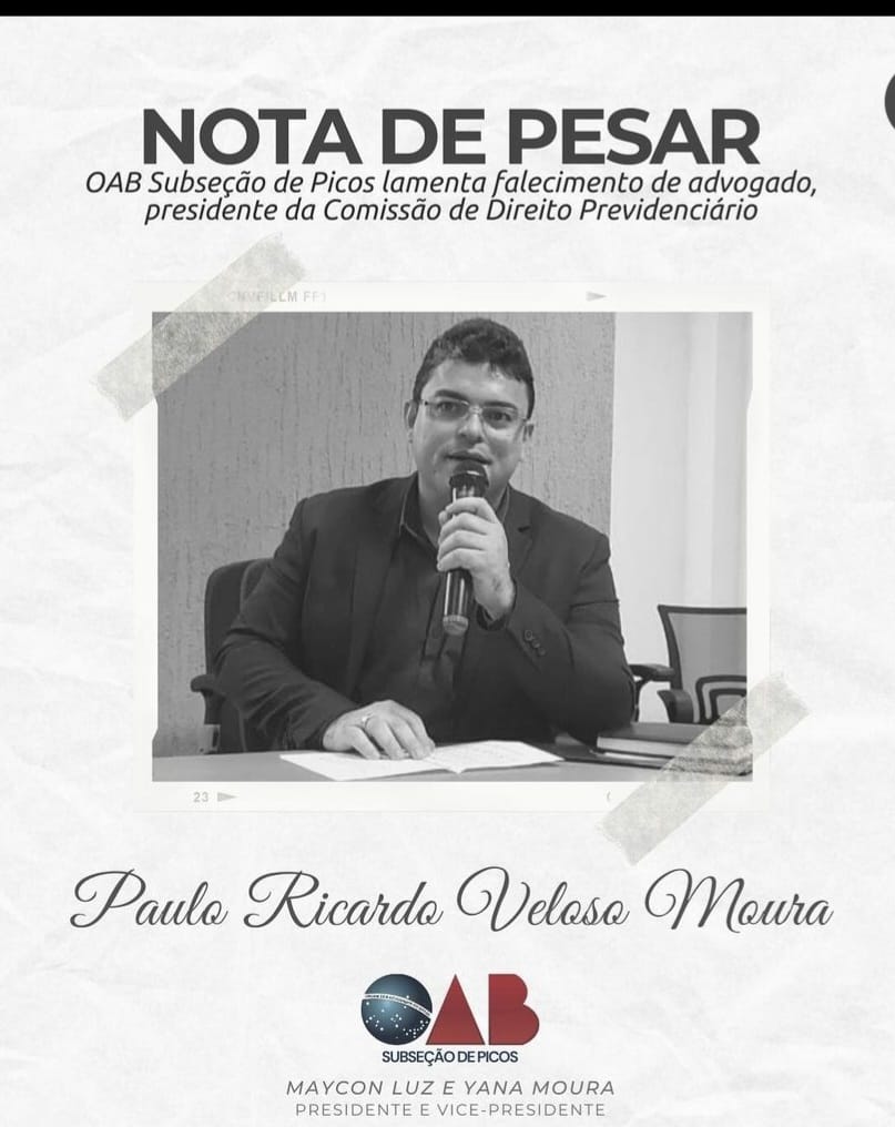 Nota de pesar: OAB Subseção de Picos lamenta falecimento do advogado Dr. Paulo Ricardo Veloso Moura